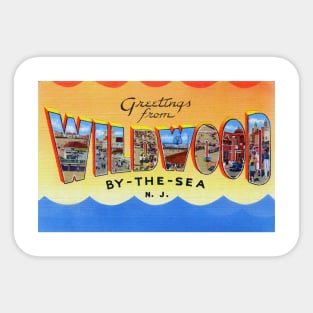 Greetings from Wildwood by the Sea, NJ - Vintage Large Letter Postcard Sticker
